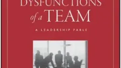 The Five Dysfunctions of a Team
